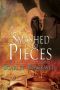[Clear Water Creek Chronicles 02] • Smashed Into Pieces